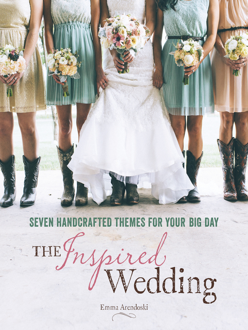 Title details for The Inspired Wedding by Emma Arendoski - Available